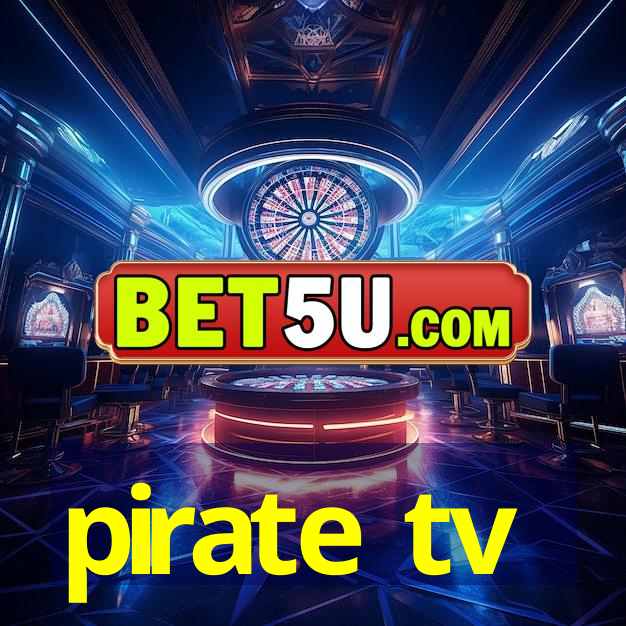 pirate tv